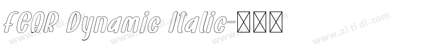 FEAR Dynamic Italic字体转换